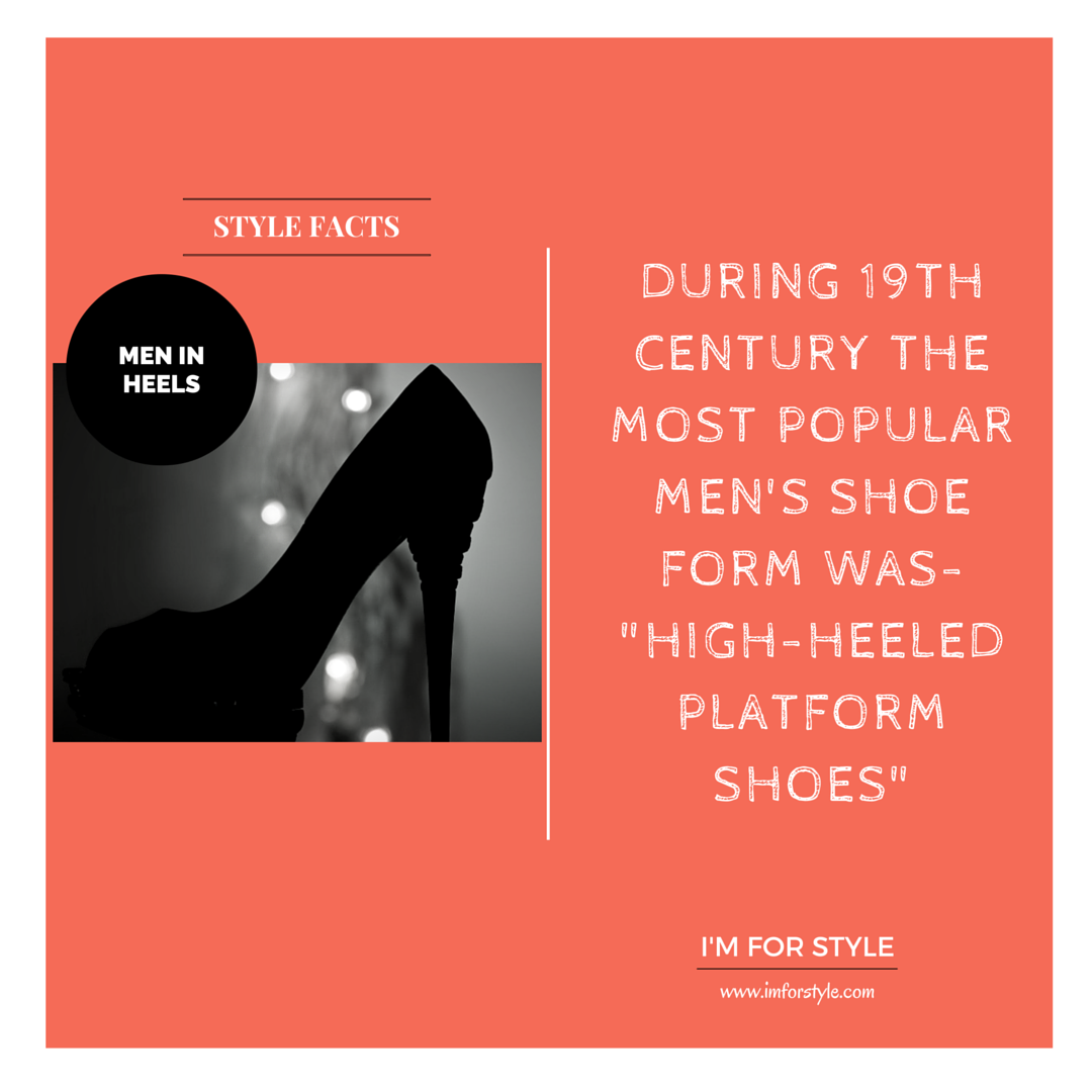 hi-heeled shoes, 1st heels were worn by